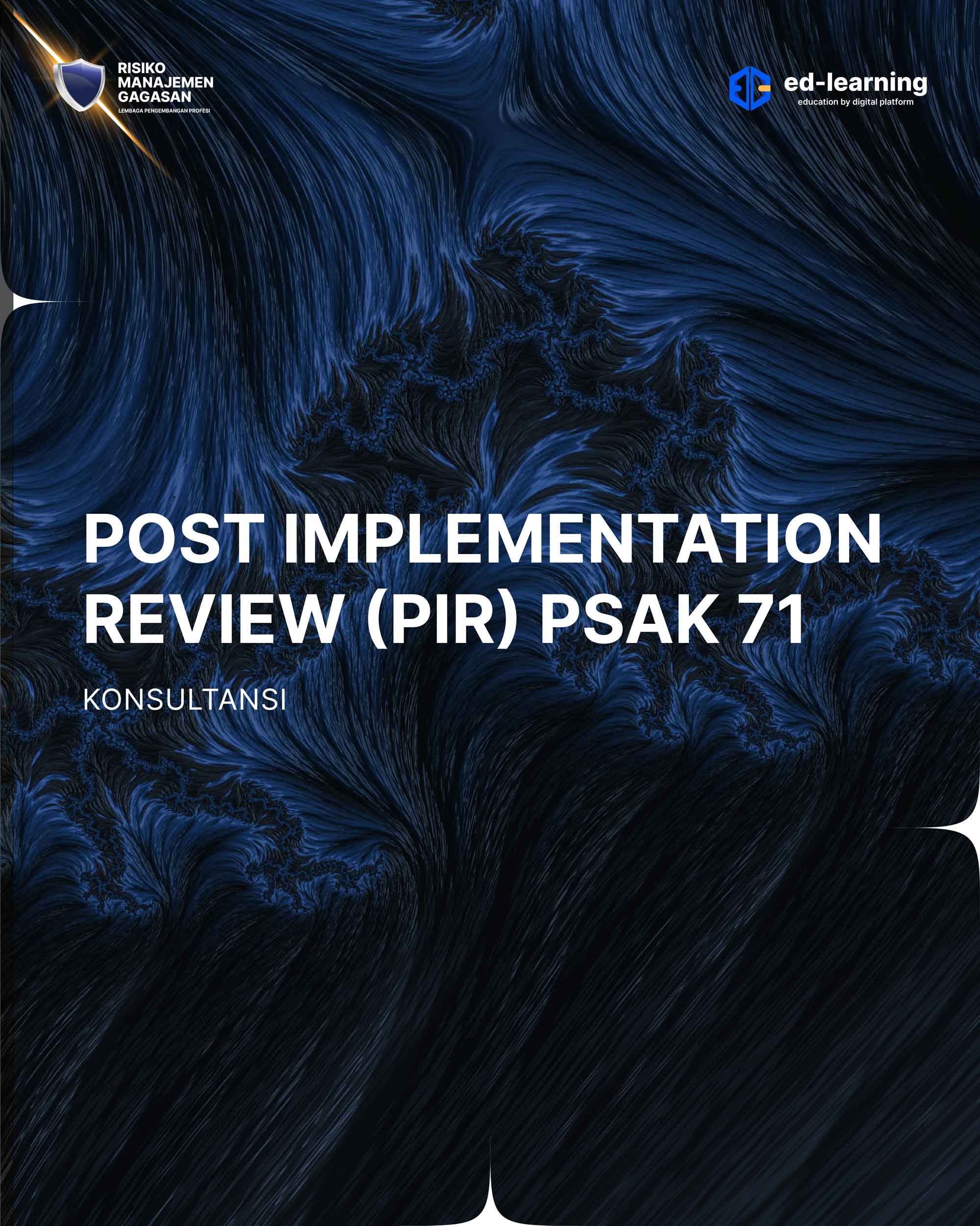 Post Implementation Review (PIR) PSAK 71