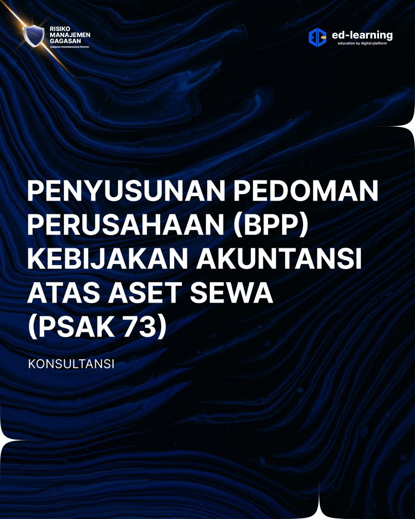 Penyusunan Pedoman Perusahaan (BPP) Kebijakan Akuntansi Atas Aset Sewa ...